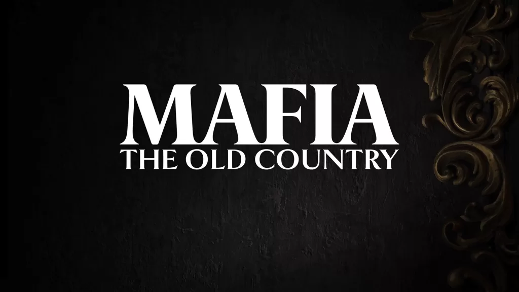 Анонсирована Mafia: The Old Country – возвращение к истокам криминальной саги Анонсирована Mafia: The Old Country – возвращение к истокам криминальной саги