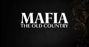 Анонсирована Mafia: The Old Country – возвращение к истокам криминальной саги